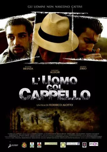 Человек со шляпой / L' uomo col cappello (2013)