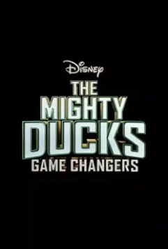 Могучие утята: Новые правила / The Mighty Ducks: Game Changers (2021)