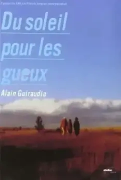 Рассвет для мерзавцев / Du soleil pour les gueux (2001)