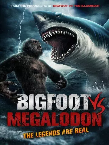 Бигфут против мегалодона / Bigfoot vs Megalodon (2021)