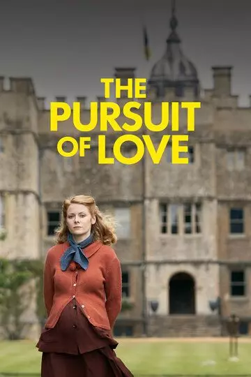 В поисках любви / The Pursuit of Love (2021)