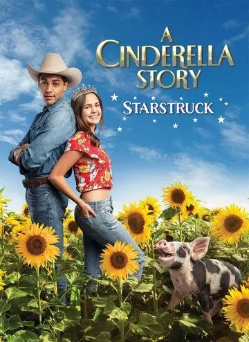 История Золушки: Встреча со звездой / A Cinderella Story: Starstruck (2021)