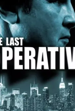 Последний агент / The Last Operative (2019)