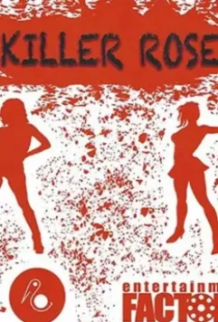 Хладнокровные убийцы / Killer Rose (2021)