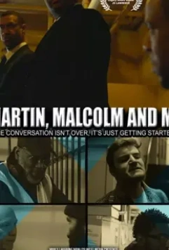 История Джей Ди ЛОуренса: Мартин, МАлкольм и я / JD Lawrence's Martin, Malcolm & Me (2019)