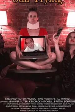 Ещё одна попытка / Still Trying (2019)