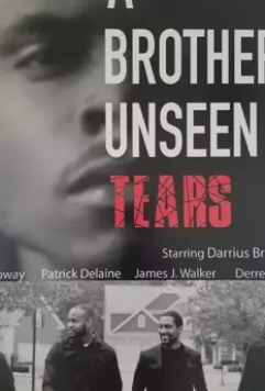 Невидимые братские слезы / A Brother's Unseen Tears (2019)