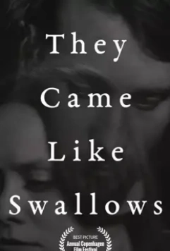 Возвращение ласточек / They Came Like Swallows (2020)