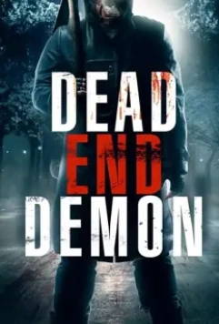 Тупик демона / Dead End Demon (2017)