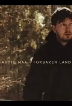 Богом забытая земля / Autio maa - Forsaken Land (2019)