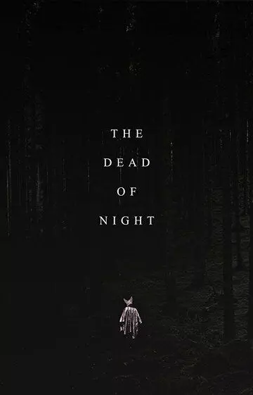 Глухая ночь / The Dead of Night (2021)