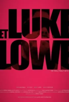 Достать Люка Лоу / Get Luke Lowe (2020)