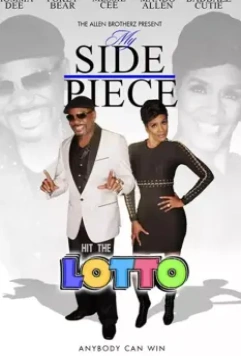 Моя подружка сорвала куш в лотерее / My Side Piece Hit the Lotto (2018)