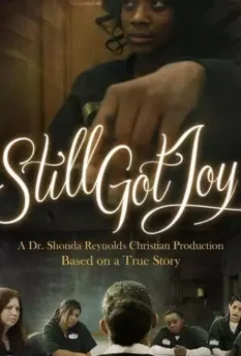 Сохранить радость жизни / Still Got Joy (2020)