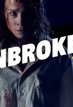 Несломленная / Unbroken (2021)