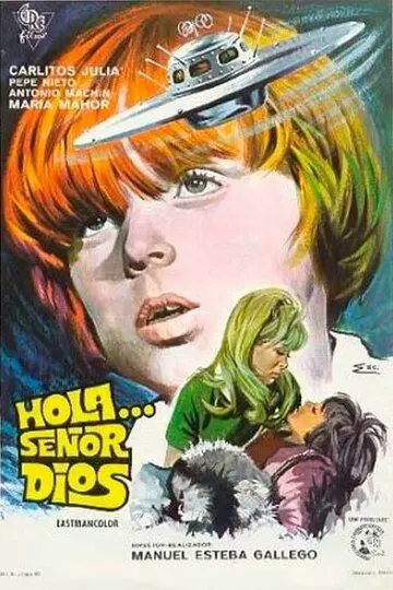 Здравствуйте... сеньор Бог / Hola... señor Dios (1970)