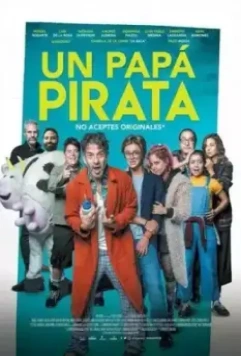 Мой папа - пират / Un Papá Pirata (2019)
