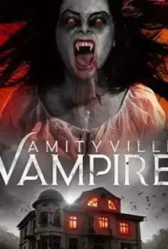 Вампир Амитивилля / Amityville Vampire (2021)