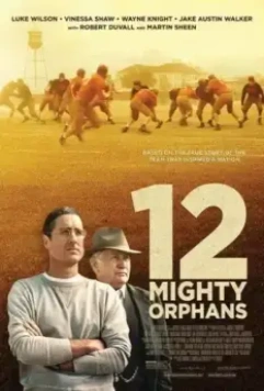 12 могучих сирот / Twelve Mighty Orphans (2021)