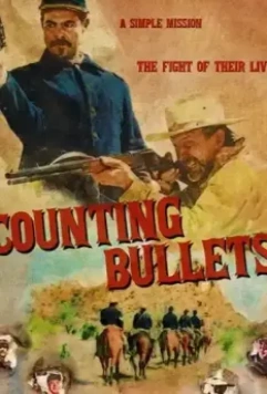 Подсчет пуль / Counting Bullets (2021)