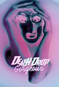Сногсшибательно мертвы / Death Drop Gorgeous (2020)