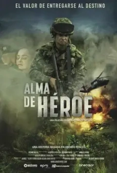 Душа героя / Alma de Héroe (2019)