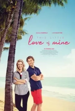 Моя маленькая влюбленность / This Little Love of Mine (2021)