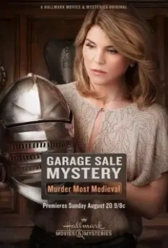 Тайна гаражной распродажи: Средневековое убийство / Garage Sale Mystery: Murder Most Medieval (2017)