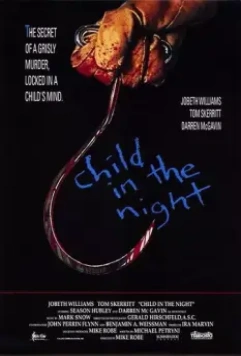 Ребёнок в ночи / Child in the Night (1990)
