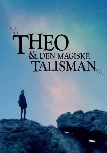 Волшебный талисман / Theo & Den Magiske Talisman (2018)