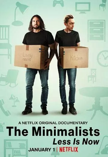 Минимализм. Сейчас — время меньшего / The Minimalists: Less Is Now (2021)