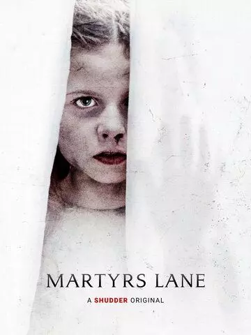 Улица мучеников / Martyrs Lane (2021)