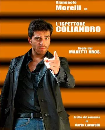 Инспектор Колиандро / L'ispettore Coliandro (2006)