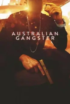Австралийский гангстер / Australian Gangster (2018)
