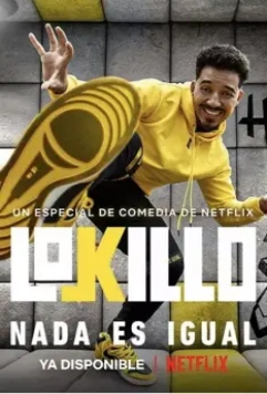 Локильо: Всё изменилось / Lokillo Florez: Nothing is the same (2021)