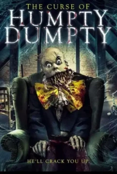 Проклятие Шалтая-Болтая / The Curse of Humpty Dumpty (2021)