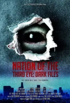 Нация третьего глаза: засекреченные материалы / Nation of the third Eye (2019)