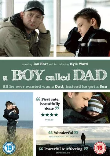 Мальчик, которого звали папой / A Boy Called Dad (2009)