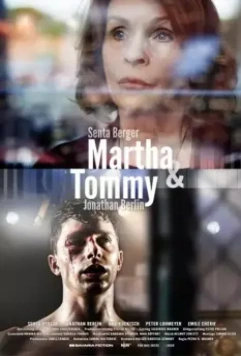 Марта и Томми / Martha & Tommy (2020)