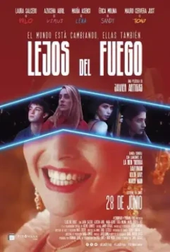 Берегись огня / Lejos del fuego (2019)