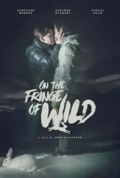 На краю пропасти / On the Fringe of Wild (2021)