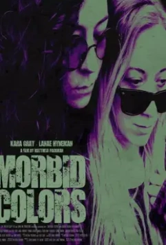 Мрачные цвета / Morbid Colors (2020)