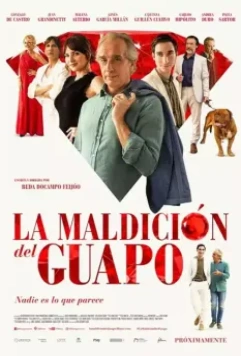 Проклятье быть красавчиком / La maldición del guapo (2020)