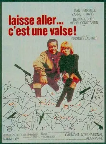 Пусть звучит этот вальс / Laisse aller... c'est une valse (1971)