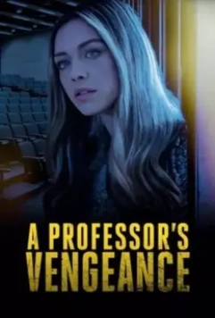 Месть профессора / A Professor's Vengeance (2021)