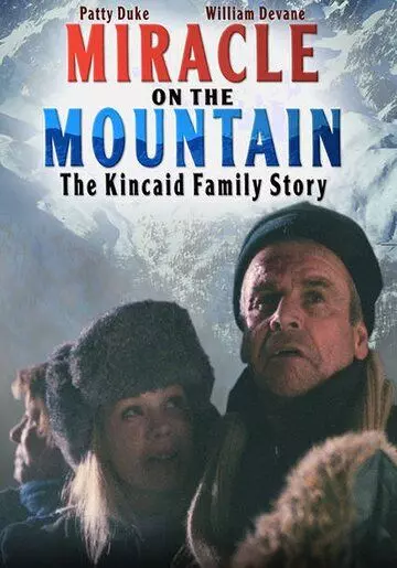 Чудо в горах / Miracle on the Mountain: The Kincaid Family Story (2000)
