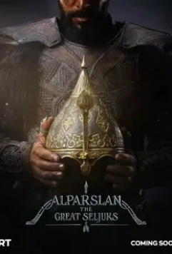 Альпарслан: Великие Сельджуки / Alparslan Büyük Selçuklu (2021)