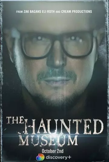 Музей с привидениями / The Haunted Museum (2021)