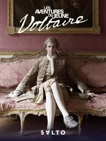 Приключения молодого Вольтера / Les aventures du jeune Voltaire (2021)