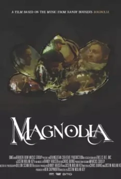 Магнолия / Magnolia (2019)